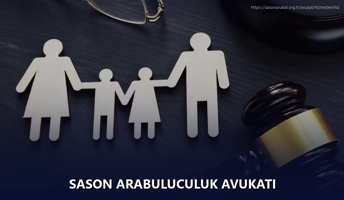 Sason Arabuluculuk Avukatı