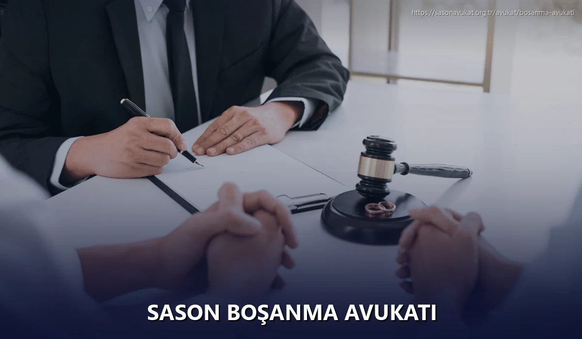 Sason Boşanma Avukatı