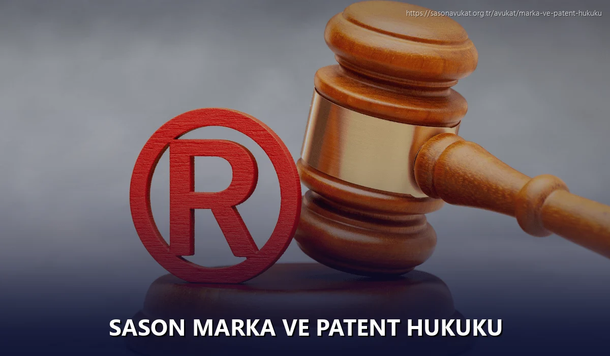 Sason Marka ve Patent Hukuku