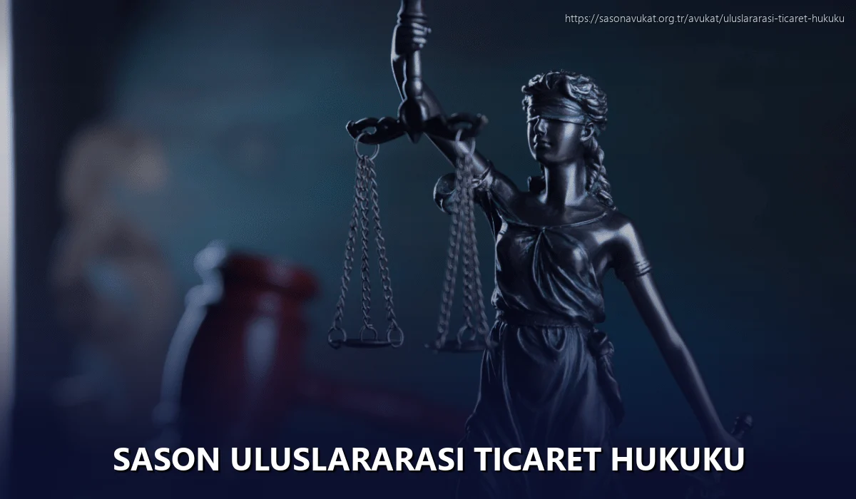 Sason Uluslararası Ticaret Hukuku